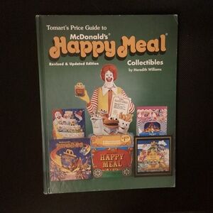 Tomart’s Price Guide to McDonald’s Happy Meal Collectibles by Meredith Williams